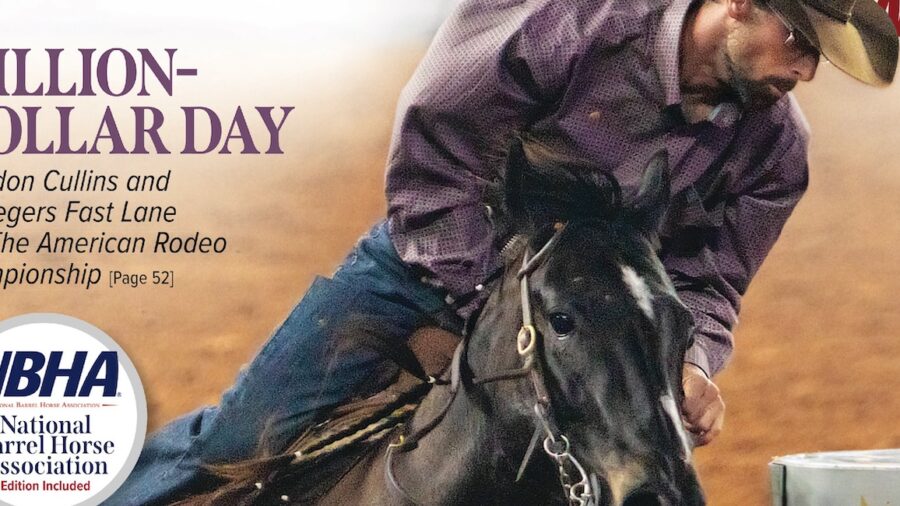 The May 2024 issue explores the best practices in tack, gear and equipment to be successful in the barrel racing industry.