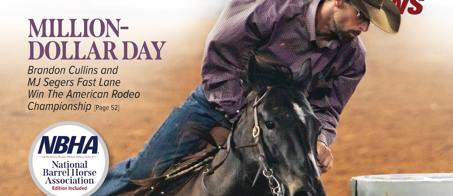 The May 2024 issue explores the best practices in tack, gear and equipment to be successful in the barrel racing industry.