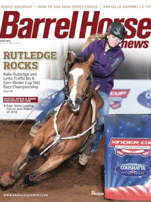 April 2019 Barrel Horse News Magazine