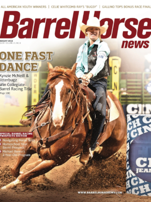 August 2018 Barrel Horse News Magazine